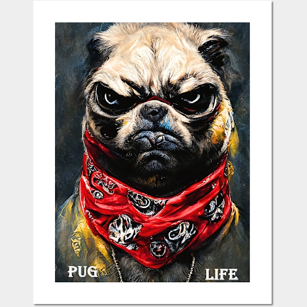 Pug Life funny dog zanettaaranaart Wall Art by Wear it Proudly